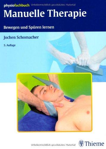 Manuelle Therapie. Bewegen und Spüren lernen