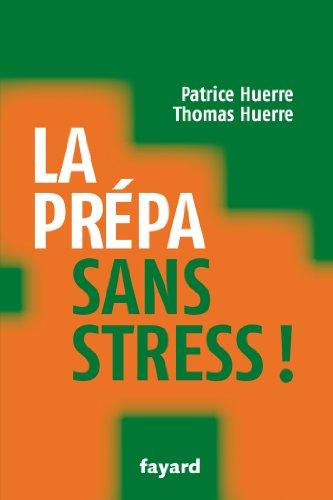 La prépa sans stress !