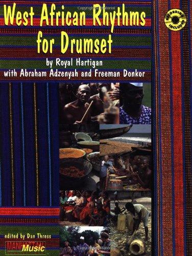 West African Rhythms for Drumset: Book & CD [With CD (Audio)] (Manhattan Music Publications)