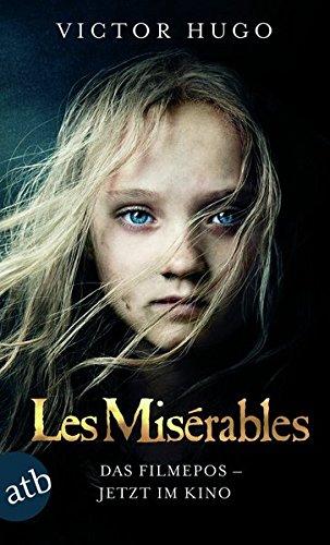 Les Misérables / Die Elenden: Roman Filmbuch