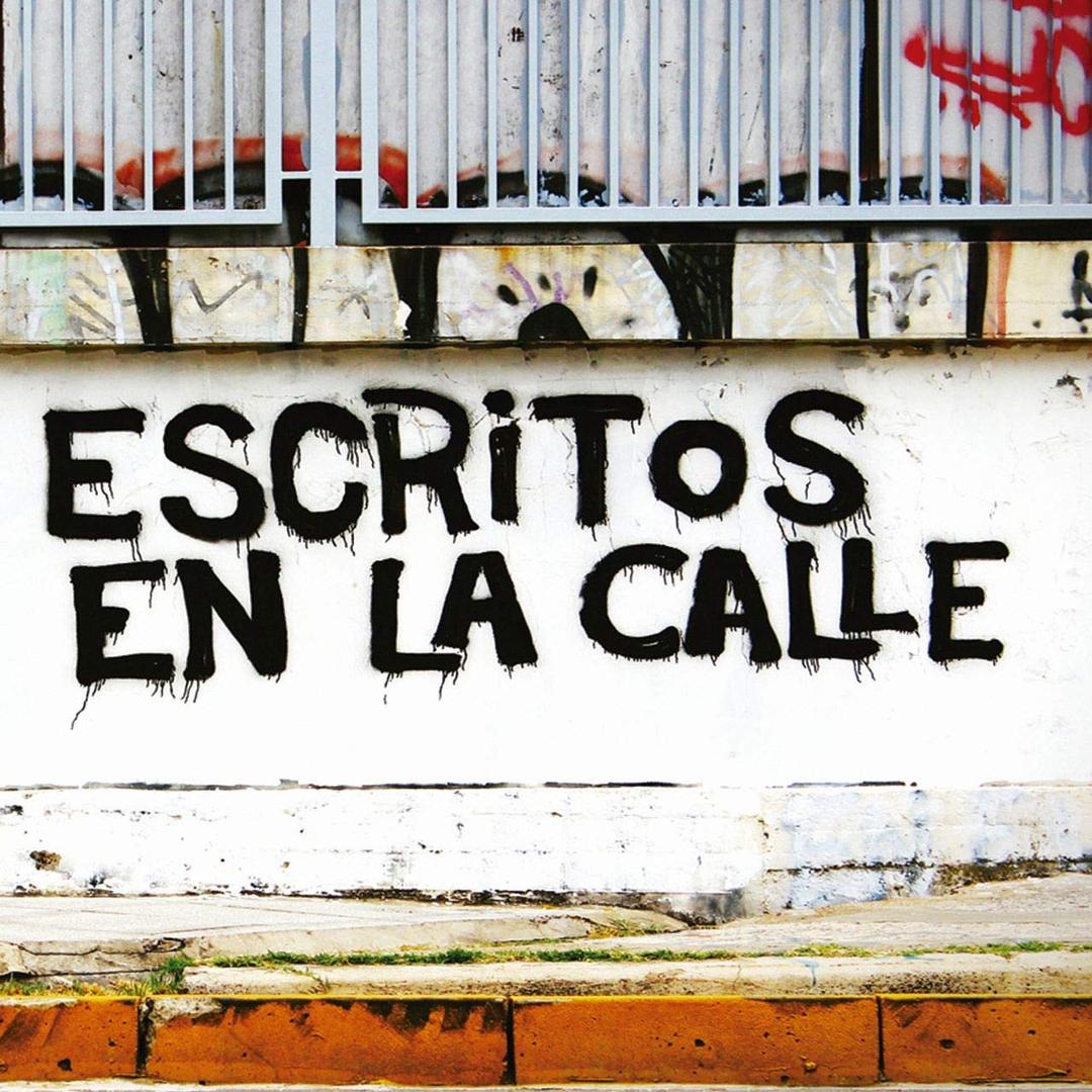 Escritos en la calle / Written in the Streets