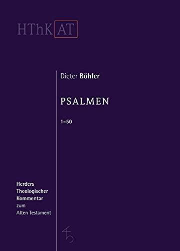 Psalmen 1 - 50 (Herders Theologischer Kommentar zum Alten Testament)