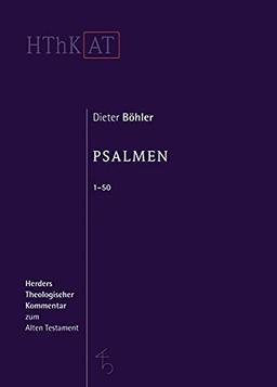 Psalmen 1 - 50 (Herders Theologischer Kommentar zum Alten Testament)