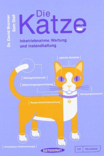 Die Katze: Inbetriebnahme, Wartung und Instandhaltung