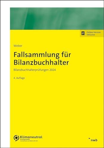 Fallsammlung für Bilanzbuchhalter: Bilanzbuchhalterprüfungen 2024 (NWB Bilanzbuchhalter)