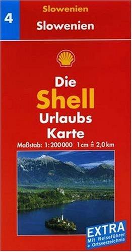 Shell Urlaubskarte Slowenien 1 : 200 000: Mit Reiseführer und Ortsverzeichnis