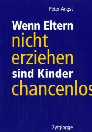 Wenn Eltern nicht erziehen sind Kinder chancenlos