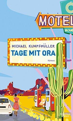 Tage mit Ora: Roman