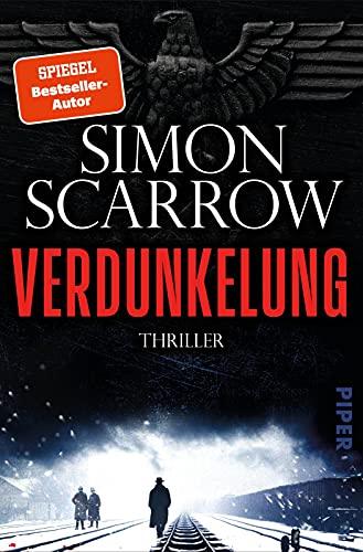 Verdunkelung: Thriller | Der große historische Thriller von Bestseller-Autor Simon Scarrow