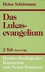 Herders theologischer Kommentar zum Neuen Testament m. Suppl.-Bdn., Bd.3/2, Das Lukasevangelium: Bd. III/2.1