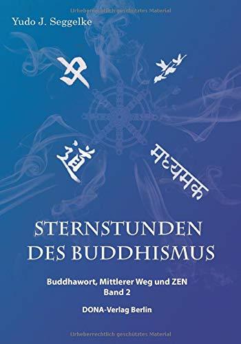 Sternstunden des Buddhismus Band 2