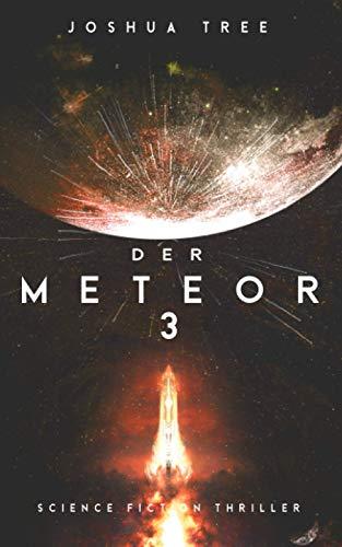 Der Meteor 3: Science Fiction Thriller