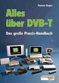 Alles über DVB-T: Das grosse Praxis-Handbuch