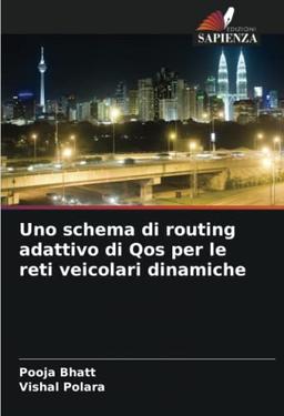 Uno schema di routing adattivo di Qos per le reti veicolari dinamiche: DE