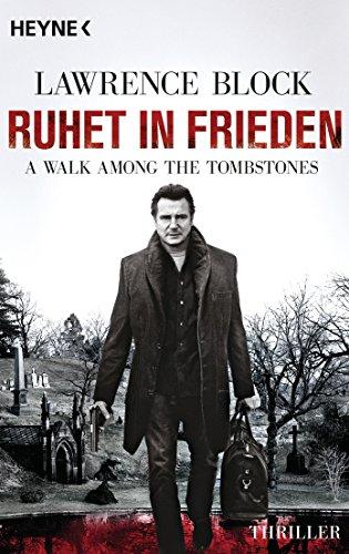 Ruhet in Frieden. A Walk Among the Tombstones: Thriller