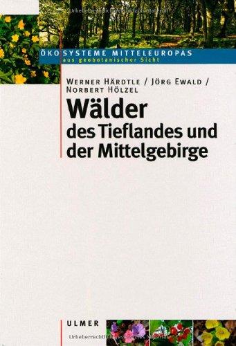 Wälder des Tieflandes und der Mittelgebirge -