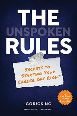 Unspoken Rules: Secrets to Starting Your Career Off Right