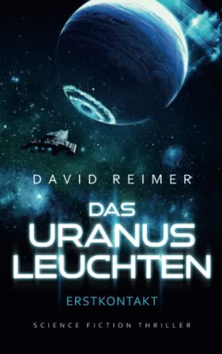 Das Uranus Leuchten: Erstkontakt