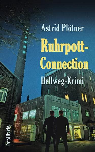 Ruhrpott-Connection: Hellweg-Krimi