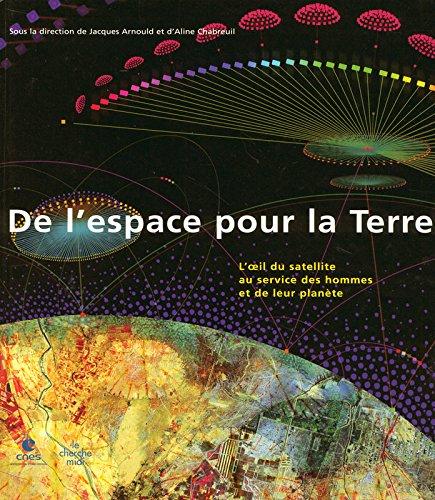 De l'espace pour la Terre