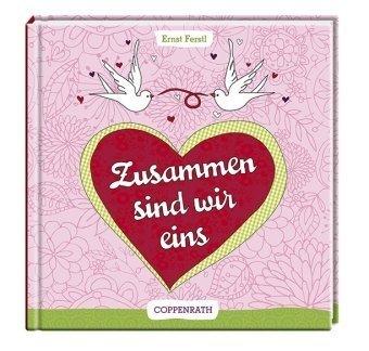 Zusammen sind wir eins: Liebesgedichte