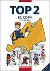 Topographische Arbeitshefte - Neubearbeitung 2003: Topographische Arbeitshefte: TOP 2: Europa