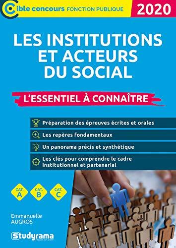 Les institutions et acteurs du social : l'essentiel à connaître, cat. A, cat. B, cat. C : 2020