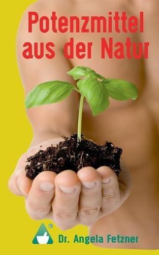 Potenzmittel aus der Natur