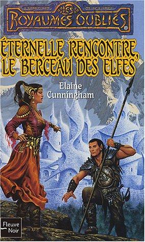 Eternelle rencontre, le berceau des elfes