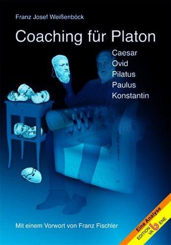 Coaching für Platon: Caesar, Ovid, Pilatus, Paulus, Konstantin