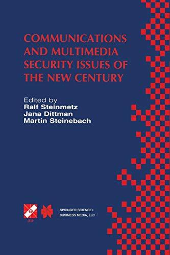 Communications and Multimedia Security Issues of the New Century: IFIP TC6 / TC11 Fifth Joint Working Conference on Communications and Multimedia ... and Communication Technology, 64, Band 64)