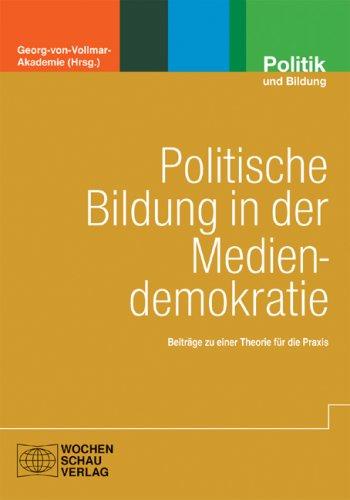 Politische Bildung in der Mediendemokratie