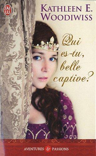 Qui es-tu, belle captive ?