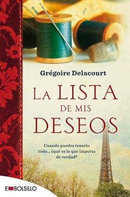 La Lista de mis Deseos: Cuando Puedes Tenerlo Todo... Que Es Lo Que Importa de Verdad? = My Wish List (EMBOLSILLO)