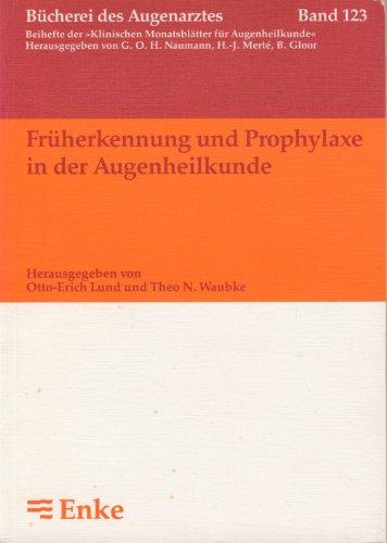 Früherkennung und Prophylaxe in der Augenheilkunde