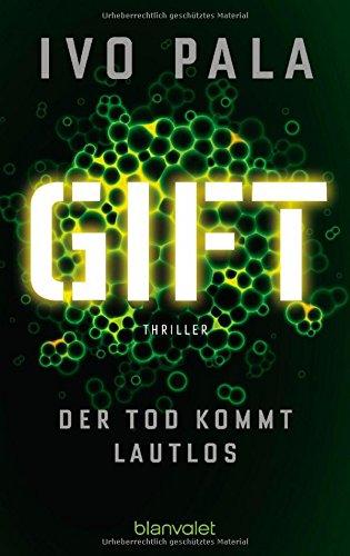 Gift - Der Tod kommt lautlos: Thriller