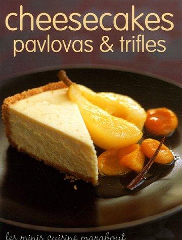 Cheesecakes, pavlovas et trifles