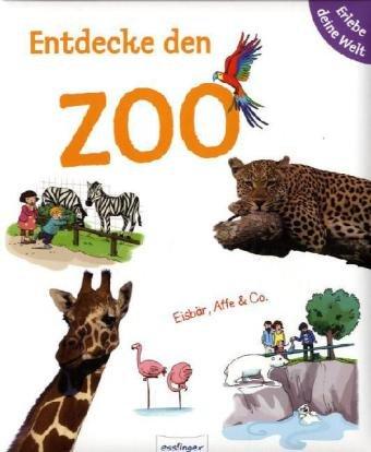 Erlebe deine Welt: Entdecke den Zoo