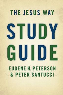 The Jesus Way Study Guide