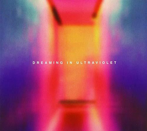 Dreaming in Ultraviolet