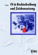 Fit in Rechtschreibung und Zeichensetzung. Arbeitsheft: Mit neuer Rechtschreibung