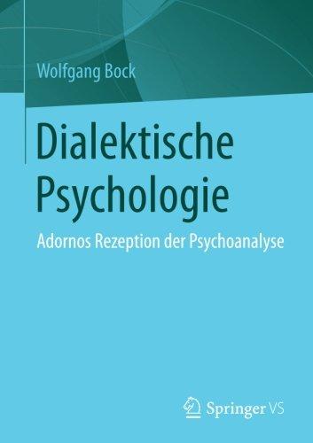 Dialektische Psychologie: Adornos Rezeption der Psychoanalyse