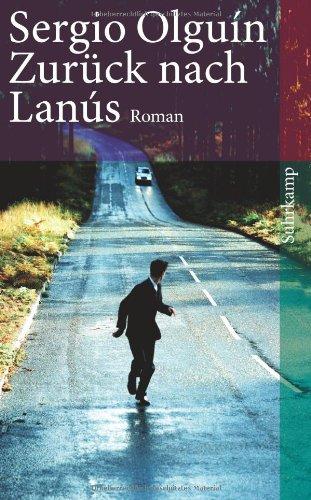 Zurück nach Lanús: Roman (suhrkamp taschenbuch)