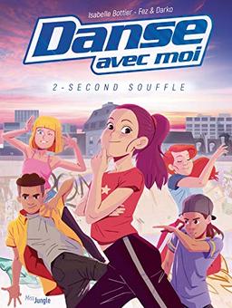 Danse avec moi. Vol. 2. Second souffle