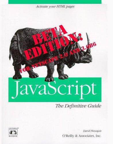 Javascript: The definitive Guide. Beta Edition (Nutshell Handbook)