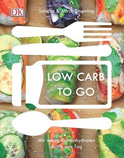 Low carb to go: Mit wenig Kohlenhydraten durch den Tag