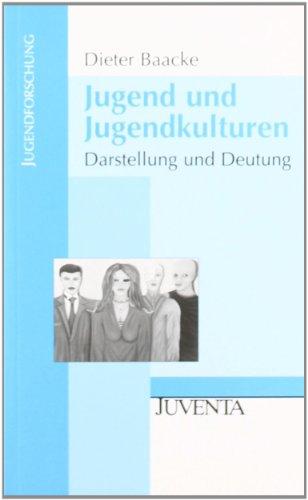 Jugend und Jugendkulturen: Darstellung und Deutung (Jugendforschung)