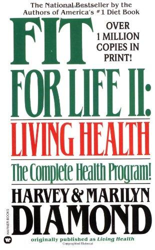 Fit for Life II: Living Health