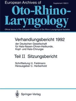 Sitzungsbericht (Verhandlungsbericht der Deutschen Gesellschaft für Hals-Nasen-Ohren-Heilkunde, Kopf- und Hals-Chirurgie / Verh.ber.Dt.Ges.HNO-Heilkunde 1992) (German Edition)