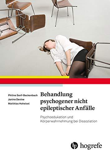 Behandlung psychogener nicht epileptischer Anfälle: Psychoedukation und Körperwarhnehmung bei Dissoziation (KÖRDIS): Psychoedukation und Krperwarhnehmung bei Dissoziation (KRDIS)